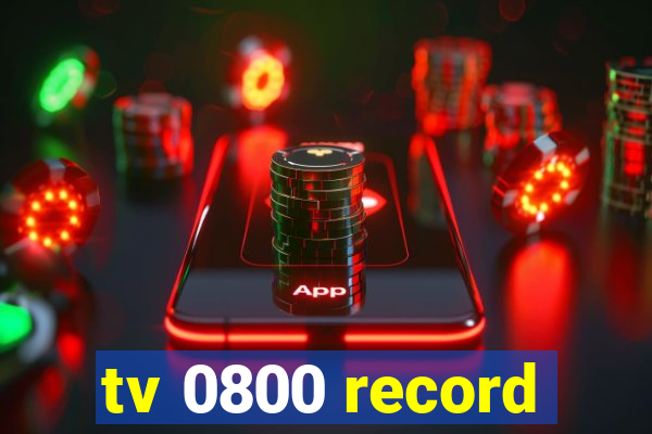 tv 0800 record